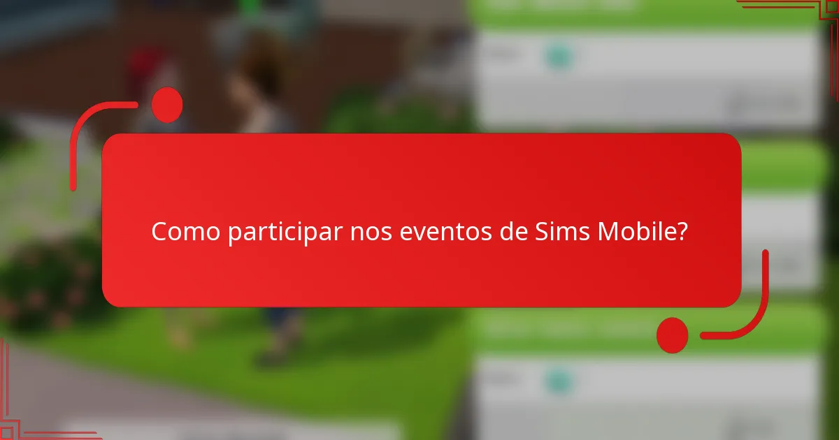Como participar nos eventos de Sims Mobile?